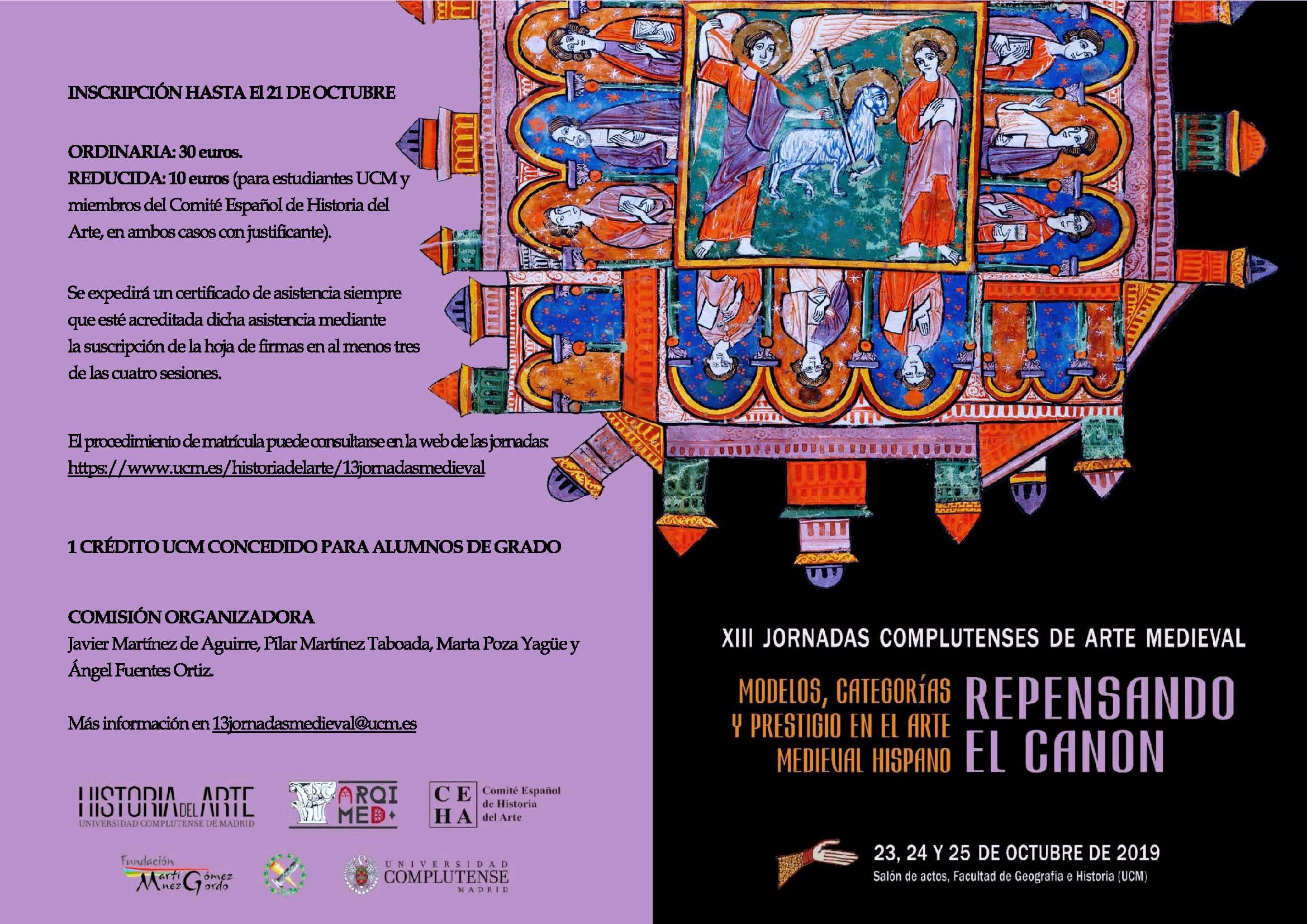 XIII Jornadas Complutenses de Arte Medieval: Repensando el canon: modelos, categorías y prestigio en el arte medieval hispano